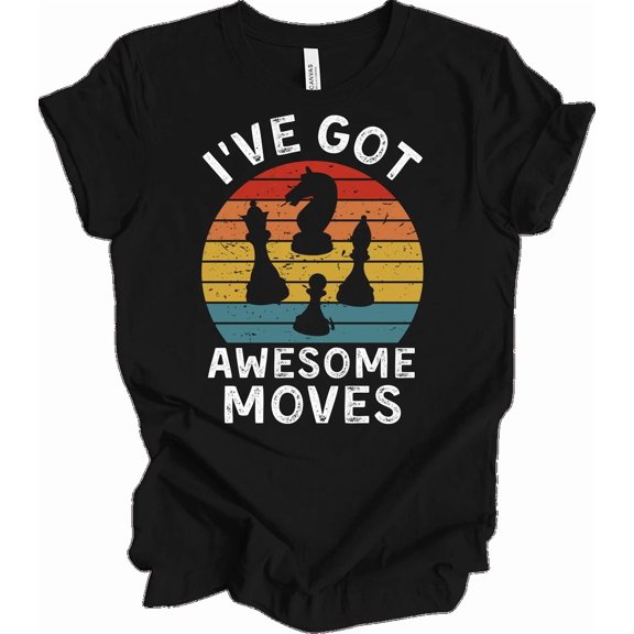 I've Got Awesome Moves Chess Retro Sunset Board Game Player Strategy Unisex T-Shirt, S-5XL