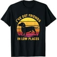 thumbnail image 1 of I've Got Friends In Low Places Funny Dachshund Apparel T-Shirt, 1 of 4
