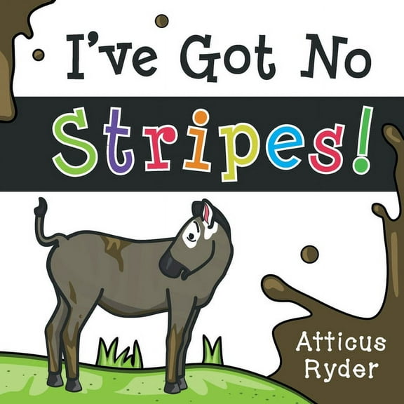 I've Got No Stripes, (Paperback)