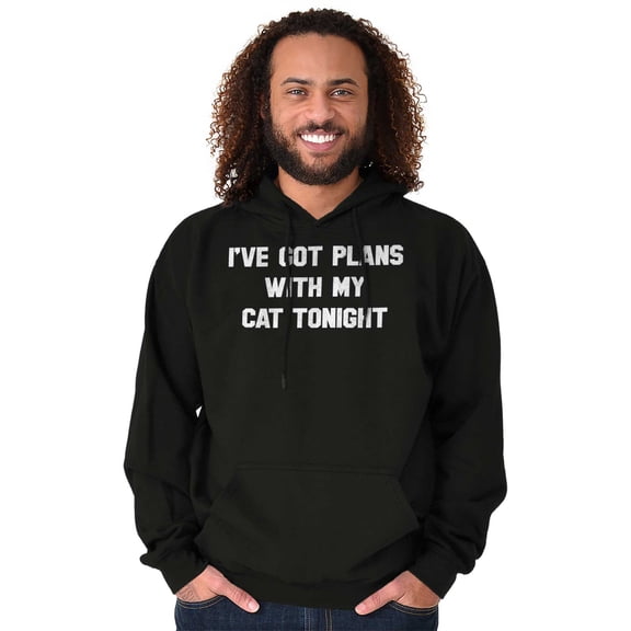 I've Got Plans With My Cat Tonight Hoodie Sweatshirt Women Men Brisco Brands S