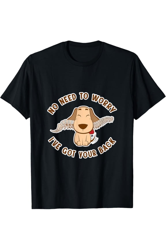 I've Got Your Back Funny Graphic Meme Friendship Gifts T-Shirt Tops Tee