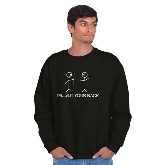 I've Got Your Back Funny Nerdy Sweatshirt for Men or Women Brisco Brands S