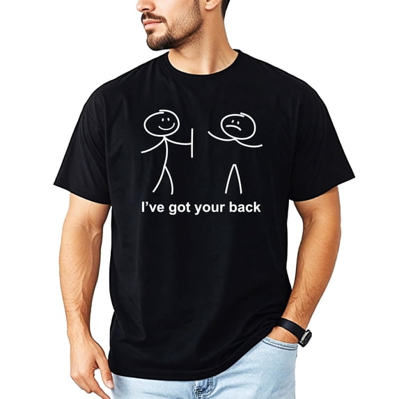 I've Got Your Back Shirt for Men Funny Stick Figure Graphic Tee for Adults Black Shirt Adult X-Large