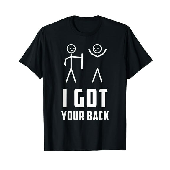 I've Got Your Back T-Shirt Funny Skeleton Stickman T-Shirts for Men Women