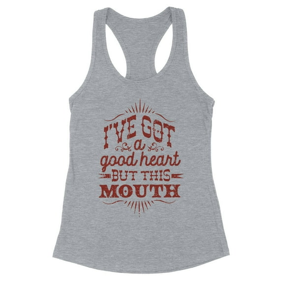 I've Got a Good Heart but This Mouth Tank Top Fitted Racerback Women's X-Small Heather Grey