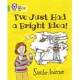 thumbnail image 1 of Pre-Owned I’ve Just Had a Bright Idea!: Band 05/Green (Collins Big Cat) Paperback, 1 of 1
