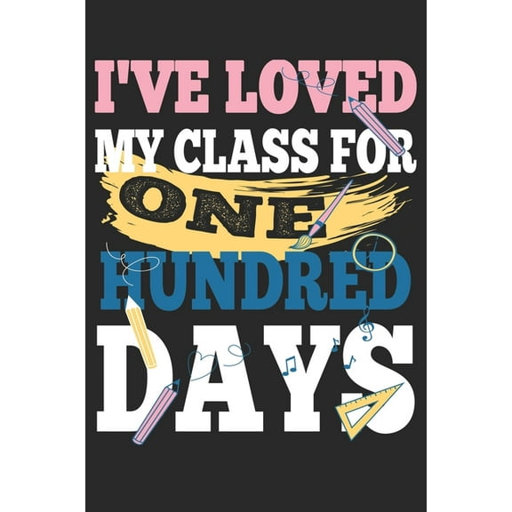 I've loved My Class For 100 Days (Paperback)
