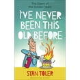thumbnail image 1 of Pre-Owned I've Never Been This Old Before: The Dawn of the Golden Years (Paperback) 0736979565 9780736979566, 1 of 1