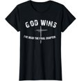 thumbnail image 1 of I've Read The Final Chapter God Wins T-Shirt, 1 of 4