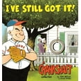 thumbnail image 1 of I've Still Got It! a Crankshaft Collection (Paperback), 1 of 1