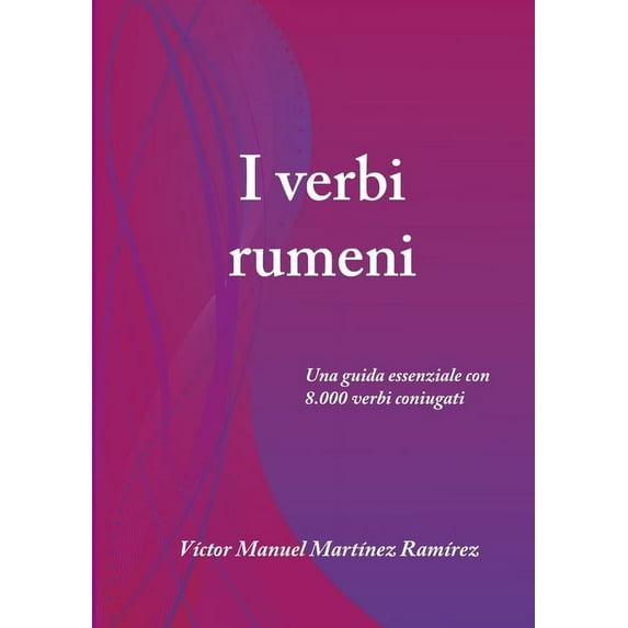 I verbi rumeni, (Paperback)