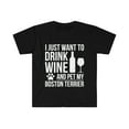 thumbnail image 1 of I want to drink wine and pet Boston Terrier Dog Unisex T-shirt S-3XL, 1 of 2