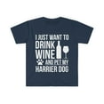 thumbnail image 1 of I want to drink wine and pet Harrier Unisex T-shirt S-3XL Dog Owner, 1 of 2