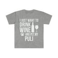 thumbnail image 1 of I want to drink wine and pet my Puli Dog Unisex T-shirt S-3XL Dog Owner, 1 of 2