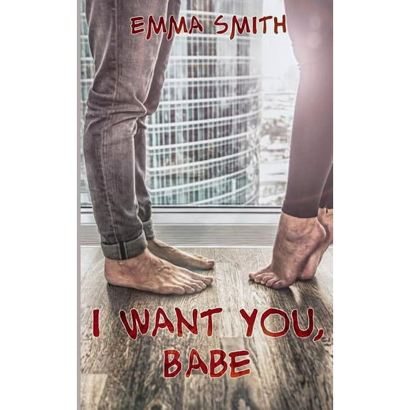 I want you, Babe, (Paperback)