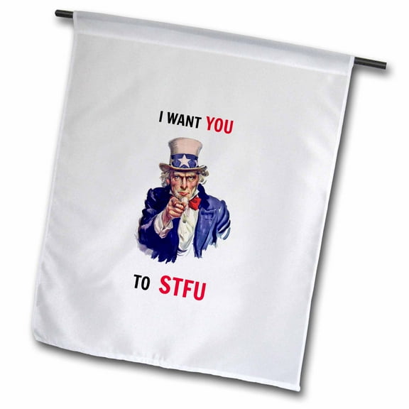 I want you to stfu, Uncle Sam, United States 12 x 18 inch Garden Flag fl-172494-1