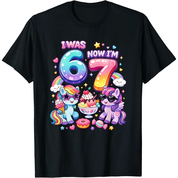 I was 6 Now I'm 7 Rainbow Mane Ponies 67 Meme Girls Birthday T-Shirt