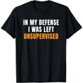 thumbnail image 1 of I was Unsupervised | Fun Design Boys & Mens Graphic T-Shirt, 1 of 3