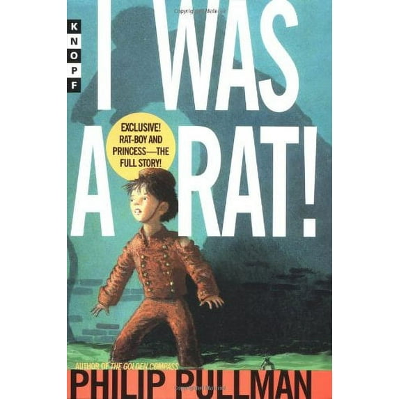 I was a Rat! (Hardcover) by Philip Pullman