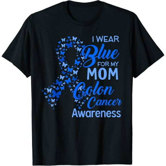 I wear Blue for my Mom Colon Cancer Awareness T-Shirt