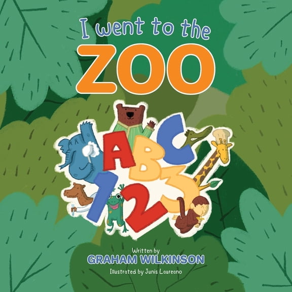 I went to the Zoo: ABC 123, (Paperback)