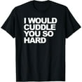 thumbnail image 1 of I would cuddle you so hard, 1 of 4
