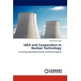 thumbnail image 1 of IAEA and Cooperation in Nuclear Technology (Paperback), 1 of 1