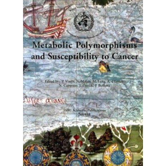 Pre-Owned IARC Scientific Publications: Metabol Polymorph Susc Canc (Series #148) (Paperback)