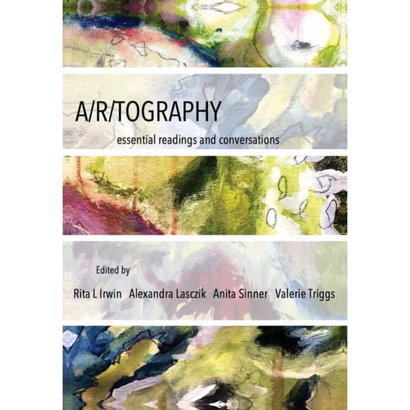 IB - Artwork Scholarship: International Perspectives in Education: A/r/tography : Essential Readings and Conversations (Paperback)