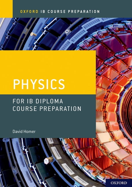 IB Diploma Programme Course Preparation: Physics, (Paperback