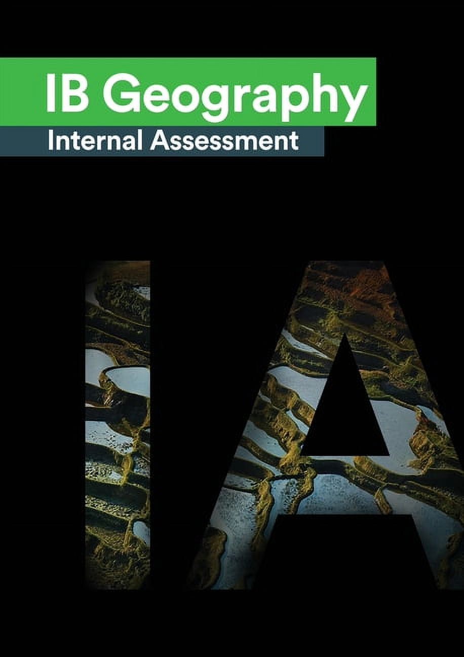 IB Geography Internal Assessment: The Definitive Geography