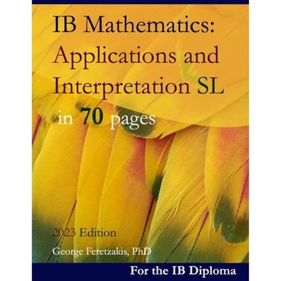 Pre-Owned IB Mathematics: Applications and Interpretation SL in 70 pages: 2024 Edition, 9781080878741, 1080878742, Paperback,