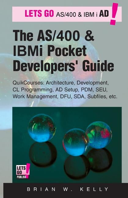 IBM AS/400 & IBM I Application Devel The AS/400 and IBM i Pocket ...