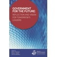 thumbnail image 1 of IBM Center for the Business of Governmen Government for the Future: Reflection and Vision for Tomorrow's Leaders, (Hardcover), 1 of 1