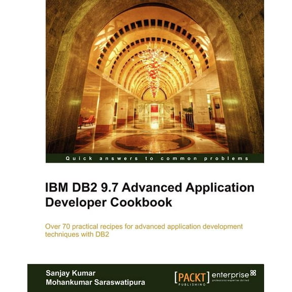IBM DB2 9.7 Advanced Application Developer Cookbook, (Paperback)