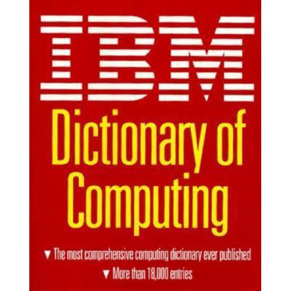 Pre-Owned IBM Dictionary of Computing (Paperback) 0070314896 9780070314894