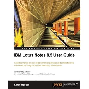Pre-Owned IBM Lotus Notes 8.5 User Guide (Paperback) 1849680205 9781849680202