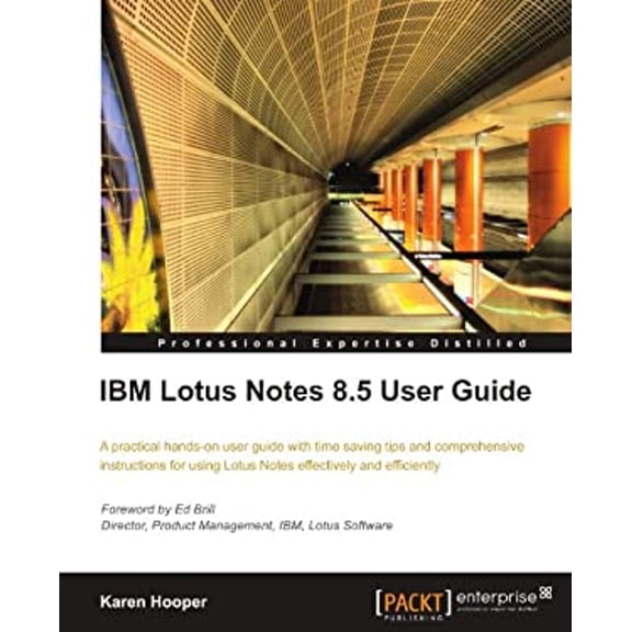 Pre-Owned IBM Lotus Notes 8.5 User Guide (Paperback) 1849680205 9781849680202