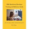 thumbnail image 1 of IBM Mainframe Developer Training and Reference Guide, (Paperback), 1 of 1