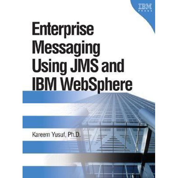 Pre-Owned Enterprise Messaging Using Jms and IBM Websphere (Paperback) 0131468634 9780131468634