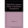 thumbnail image 1 of Pre-Owned IBM RISC System 6000: A Business Perspective Paperback, 1 of 1