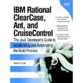 thumbnail image 1 of Pre-Owned IBM Rational ClearCase, Ant, and CruiseControl: The Java Developer's Guide to Accelerating and Automating the build Process (Paperback) 0321356993 9780321356994, 1 of 1