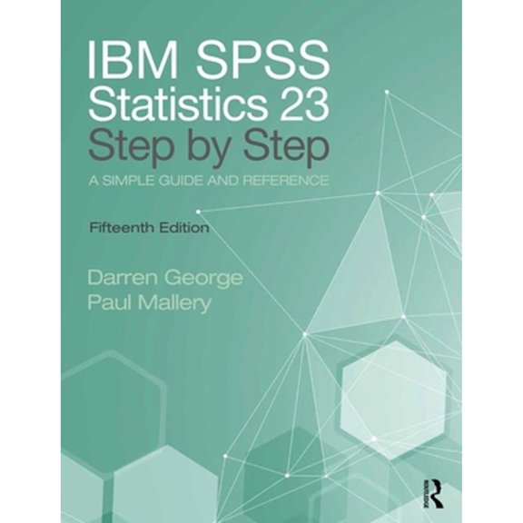 Pre-Owned IBM SPSS Statistics 25 Step by Step: A Simple Guide and Reference (Paperback) by Darren George, Paul Mallery