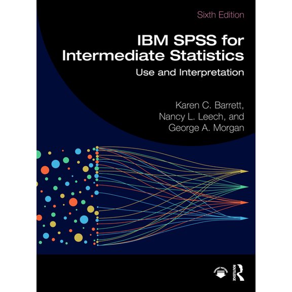 IBM SPSS for Intermediate Statistics: Use and Interpretation, (Paperback)