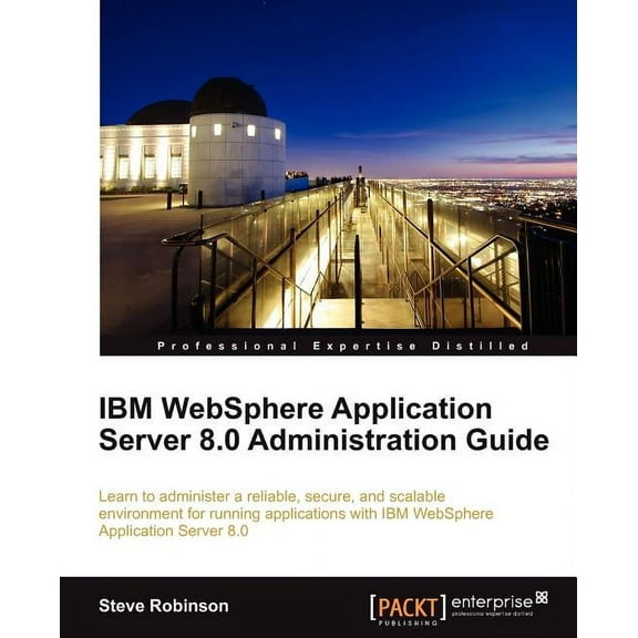 IBM Websphere Application Server 8.0 Administration Guide (Paperback)