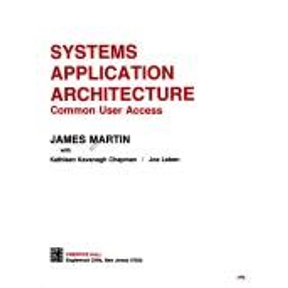 Pre-Owned Systems Application Architecture : Common User Access (Hardcover) 9780137850235