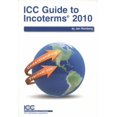 thumbnail image 1 of Pre-Owned ICC Guide to Incoterms 2010 (Paperback) 9284200822 9789284200825, 1 of 1