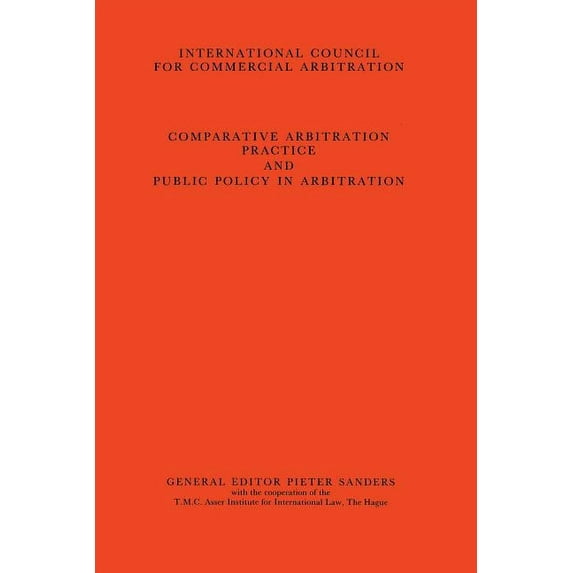 ICCA Congress Series Set Congress Series: Comparative Arbitration Practice & Public Vol 3, (Paperback)