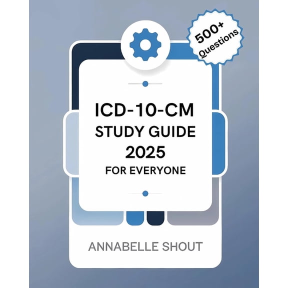 ICD-10-CM 2025 Study Guide for Everyone, (Paperback)
