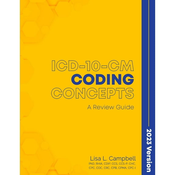 ICD-10-CM Coding Concepts - A Review Guide 2023 Version, (Paperback)